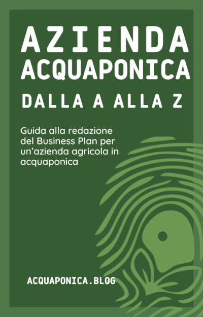 eBook Come Fare un’Azienda Acquaponica – Guida con Business Plan